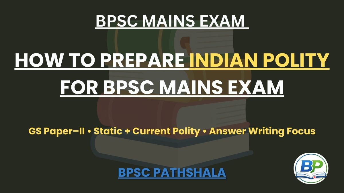 indian polity for bpsc mains exam