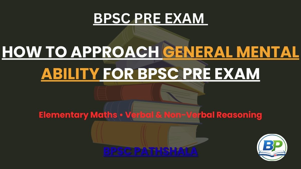 General Mental Ability for BPSC Pre Exam with elementary maths and reasoning