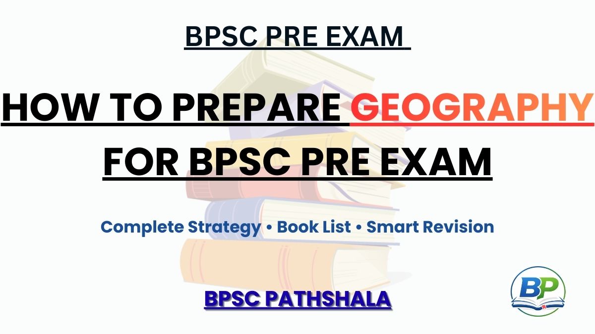 Geography preparation strategy for BPSC Pre Exam with NCERT book list