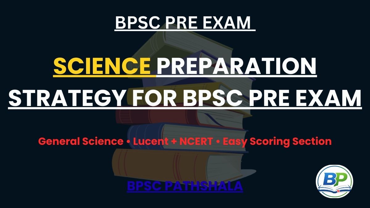Science preparation for BPSC Pre exam