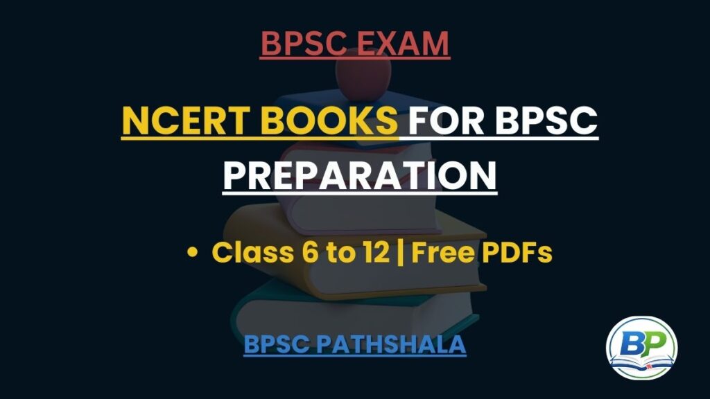 NCERT Books for BPSC Preparation