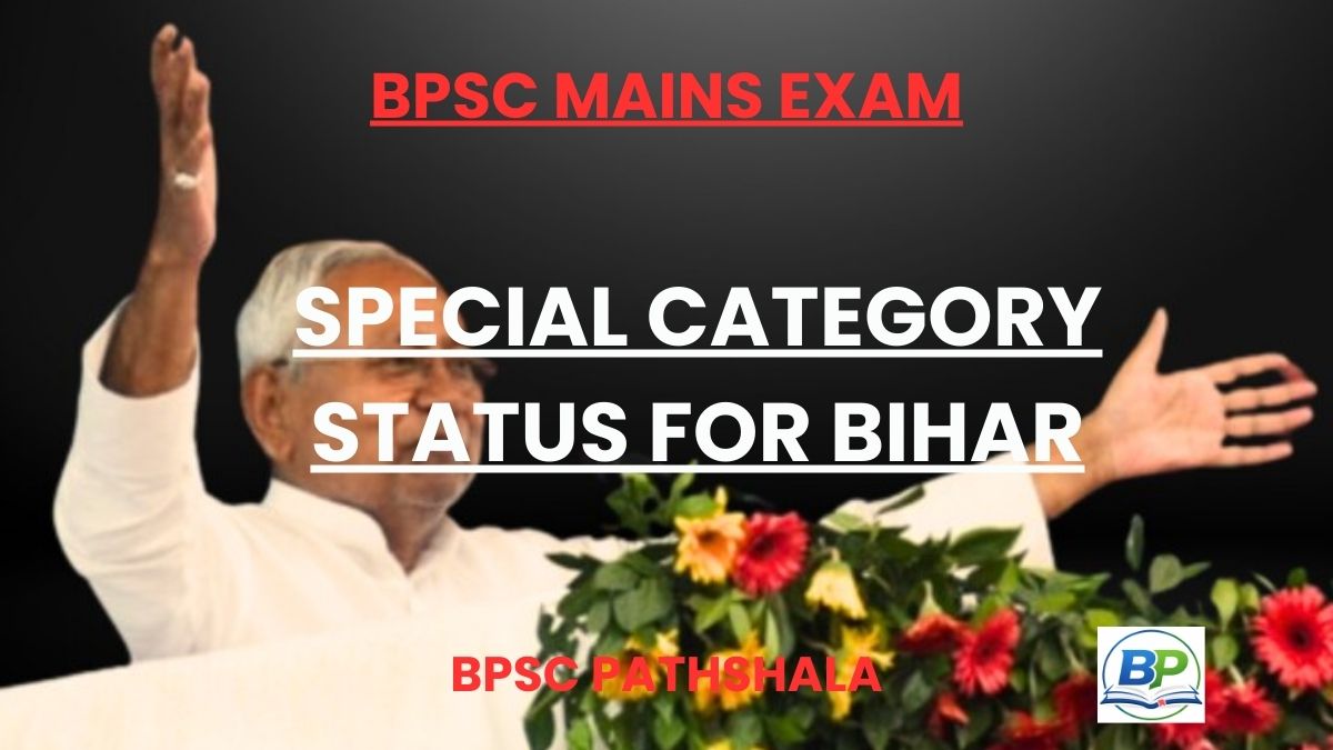 Special Category Status for Bihar and its impact on development and growth