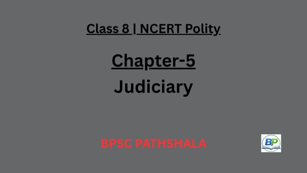 NCERT Class 8 Polity Chapter 5 judiciary notes.
