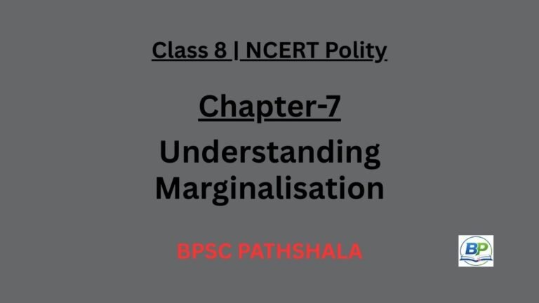 NCERT Class 8 Polity Chapter 7 – Understanding Marginalisation (Notes)