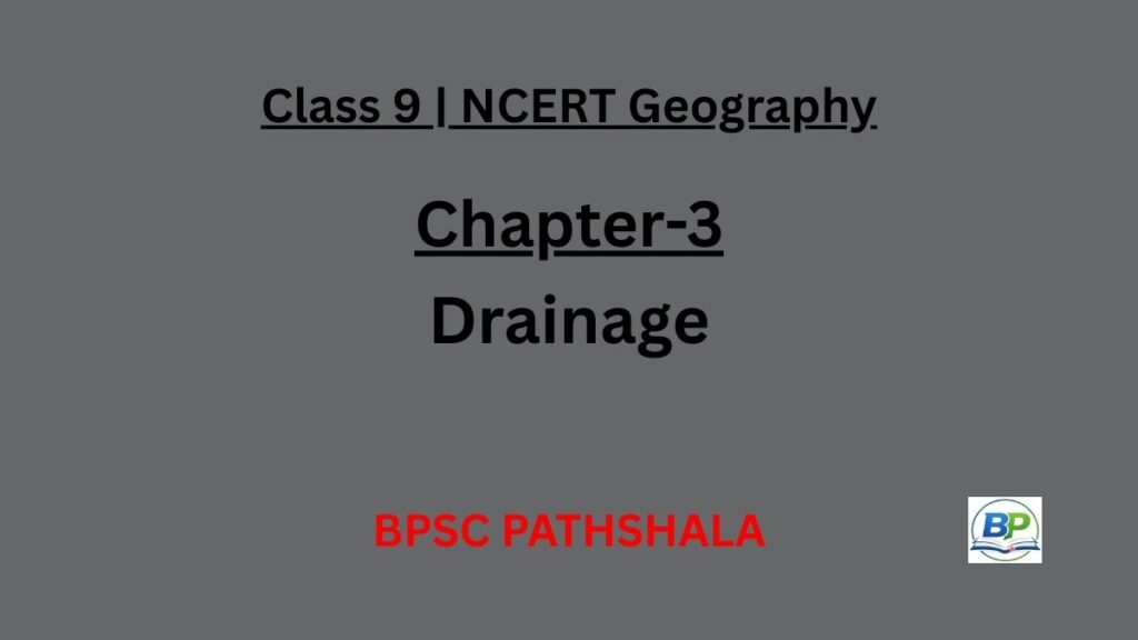 NCERT Class 9 Geography Chapter 3 Drainage Indus 2900 km Ganga 2525 km Brahmaputra Sundarban Delta dams notes