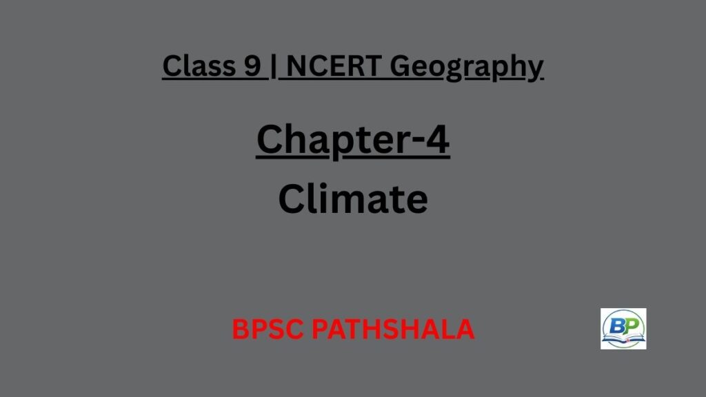 NCERT Class 9 Geography Chapter 4 Climate Monsoon ITCZ El Nino 118 cm rainfall Loo Western Disturbances notes