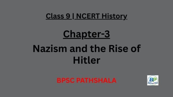 NCERT Class 9 History Chapter 3 – Nazism and the Rise of Hitler (Notes)