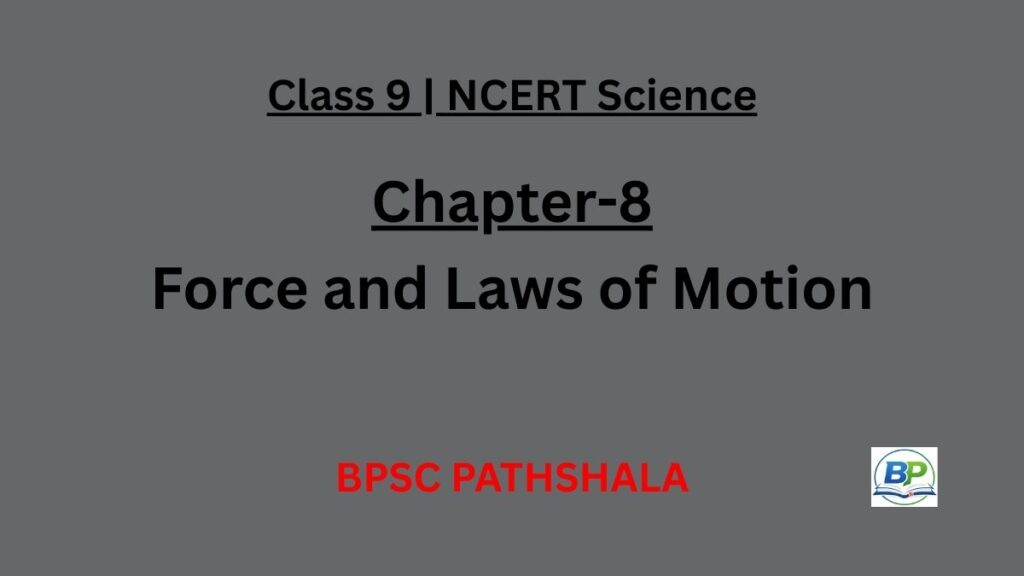 NCERT Class 9 Science Chapter 8 notes