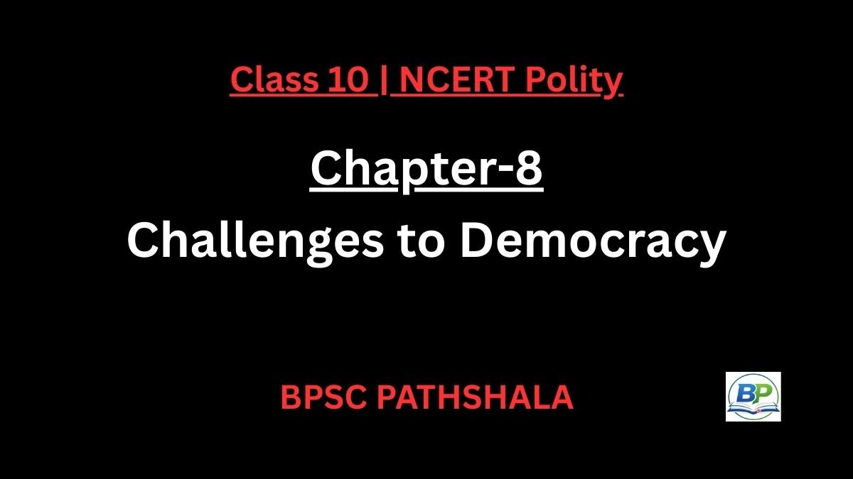 NCERT Class 10 Polity Chapter 8 – Challenges to Democracy (Notes for ...