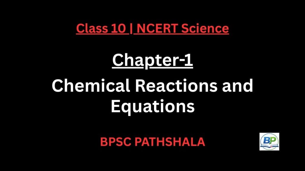NCERT Class 10 Science Chapter 1 chemical reactions equations notes