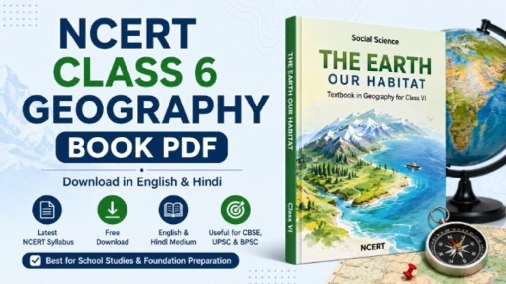 NCERT Class 6 Geography Book PDF Free Download in English and Hindi Medium