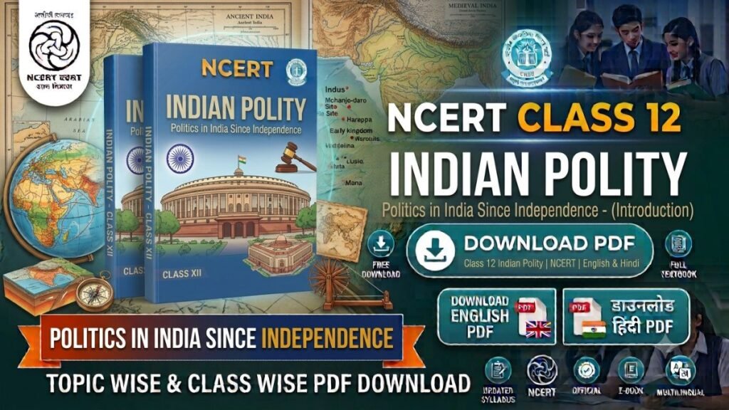 NCERT Class 12 Indian Polity Book PDF free download in English and Hindi medium for CBSE, UPSC, BPSC and other competitive exams.