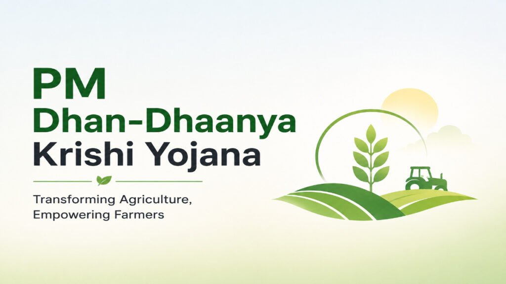 PM Dhan-Dhaanya Krishi Yojana
